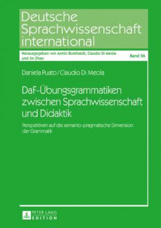 Książka Daf-Uebungsgrammatiken Zwischen Sprachwissenschaft Und Didaktik Daniela Puato