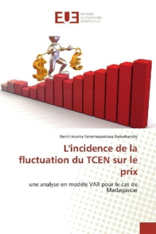 Könyv L'incidence de la fluctuation du TCEN sur le prix Hanitriniaina Fanomezantsoa Ramahandry