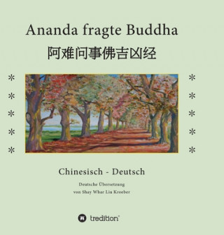 Kniha Ananda fragte Buddha Shay Whar Kroeber