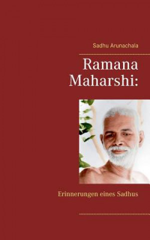 Könyv Ramana Maharshi Sadhu Arunachala