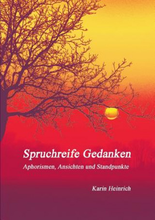 Книга Spruchreife Gedanken Karin Heinrich