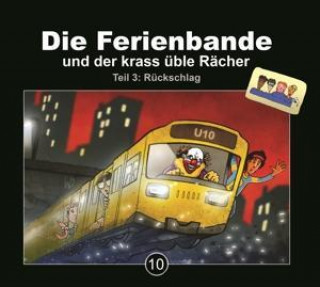 Audio Die Ferienbande und der krass üble Rächer Die Ferienbande