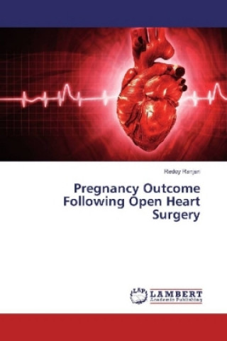 Carte Pregnancy Outcome Following Open Heart Surgery Redoy Ranjan