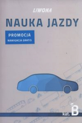 Kniha Podrecznik Nauka Jazdy kategoria B Marek Tomaszewski