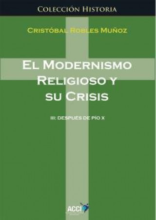 Knjiga El modernismo religioso y sus crisis III 
