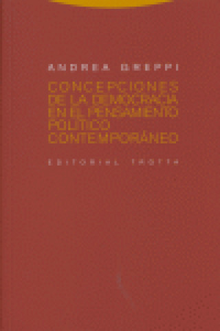 Könyv Concepciones de la democracia en el pensamiento político contemporáneo Andrea Greppi
