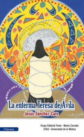 Kniha La enferma Teresa de Ávila 