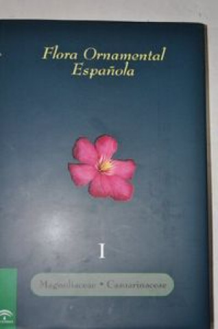 Könyv Dicotiledóneas. Magnoliaceae a Casnarinaceae 