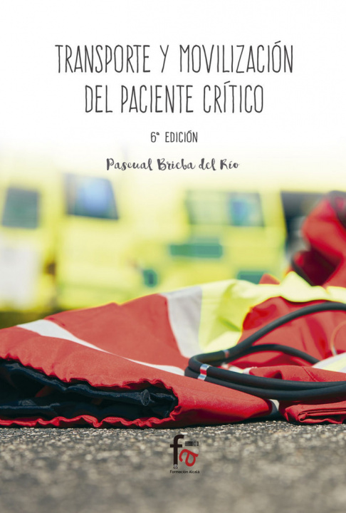 Kniha Transporte y movilización del paciente geriátrico Pascual Brieba del Río