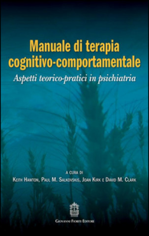 Kniha Manuale di terapia cognitivo-comportamentale. Aspetti teorico-pratici in psichiatria 