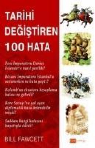 Knjiga Tarihi Degistiren 100 Hata Bill Fawcett