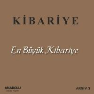 Audio En Büyük Kibariye Kibariye