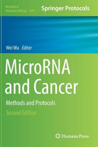Könyv MicroRNA and Cancer Wei Wu