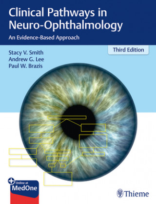 Book Clinical Pathways in Neuro-Ophthalmology Stacy V. Smith