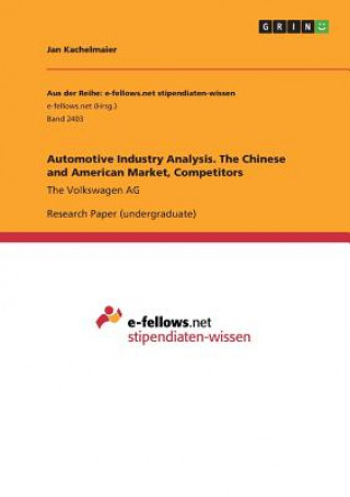 Carte Automotive Industry Analysis. The Chinese and American Market, Competitors Jan Kachelmaier