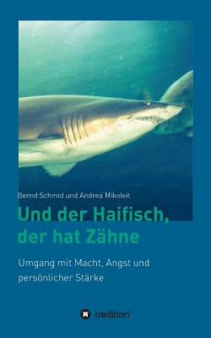 Książka Und der Haifisch, der hat Zähne Mikoleit Andrea