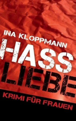 Book Hassliebe Ina Kloppmann