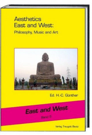 Kniha Aesthetics East and West: Philosophy, Music and Art Hans-Christian Günther