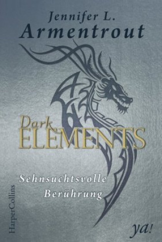 Kniha Dark Elements 3 - Sehnsuchtsvolle Berührung Jennifer L. Armentrout