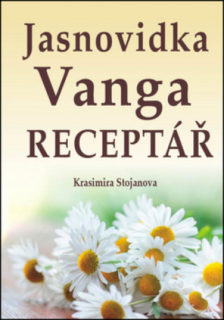 Книга Jasnovidka Vanga Receptář Krasimira Stojanova