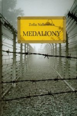 Könyv Medaliony Nałkowska Zofia