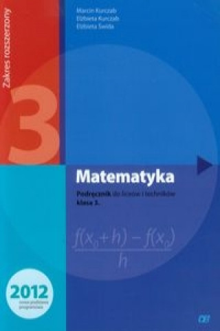 Книга Matematyka 3 Podręcznik Zakres rozszerzony Kurczab Marcin