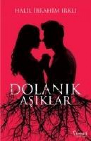 Knjiga Dolanik Asiklar Halil ibrahim Irkli