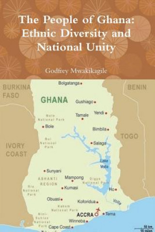 Książka The People of Ghana: Ethnic Diversity and National Unity Godfrey Mwakikagile