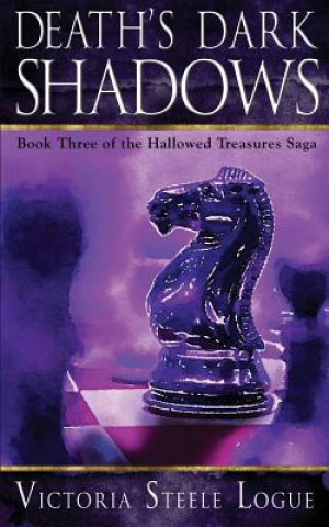 Könyv Death's Dark Shadows Victoria Steele Logue