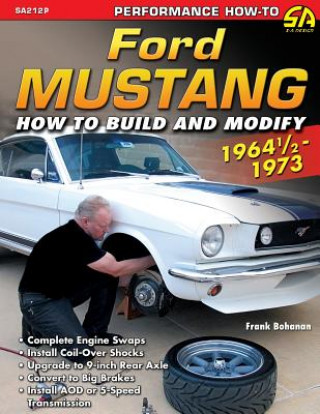 Book Ford Mustang 1964 1/2 - 1973 Frank Bohanan