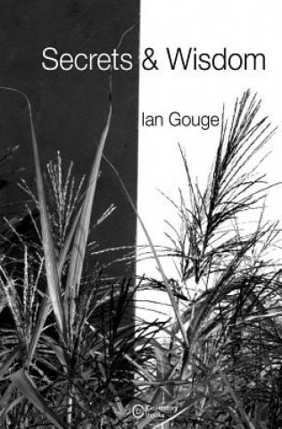 Knjiga Secrets & Wisdom Ian Gouge