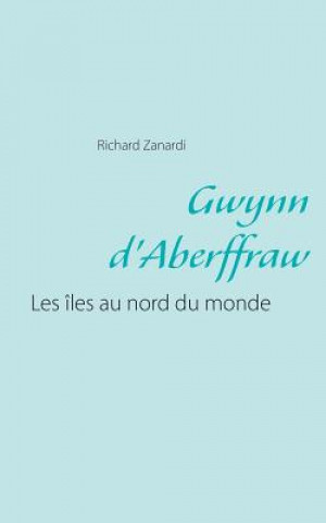 Knjiga Gwynn d'Aberffraw Richard Zanardi