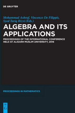 Könyv Algebra and Its Applications Mohammad Ashraf