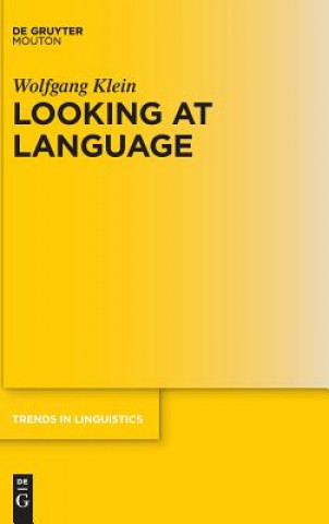 Kniha Looking at Language Wolfgang Klein
