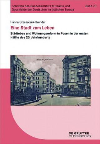 Könyv Eine Stadt zum Leben Hanna Grzeszczuk-Brendel