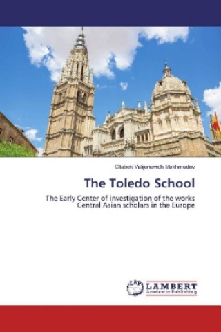 Könyv The Toledo School Otabek Valijonovich Makhmudov
