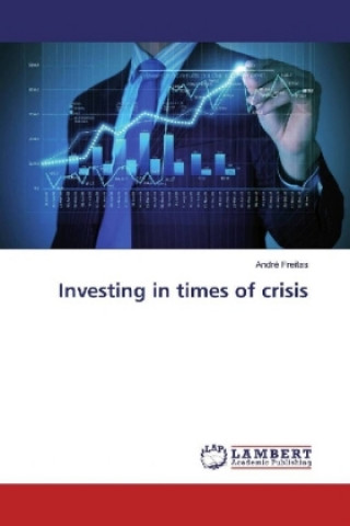 Livre Investing in times of crisis André Freitas