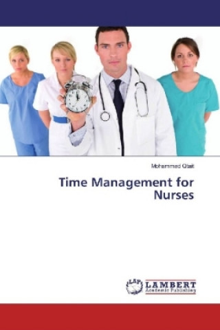 Kniha Time Management for Nurses Mohammad Qtait