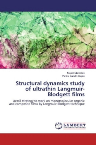 Carte Structural dynamics study of ultrathin Langmuir-Blodgett films Nayan Mani Das