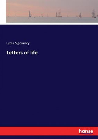 Książka Letters of life Lydia Sigourney