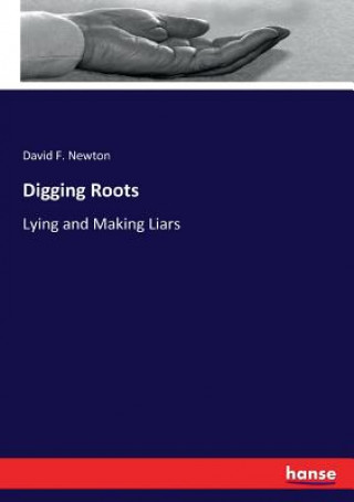 Knjiga Digging Roots David F. Newton