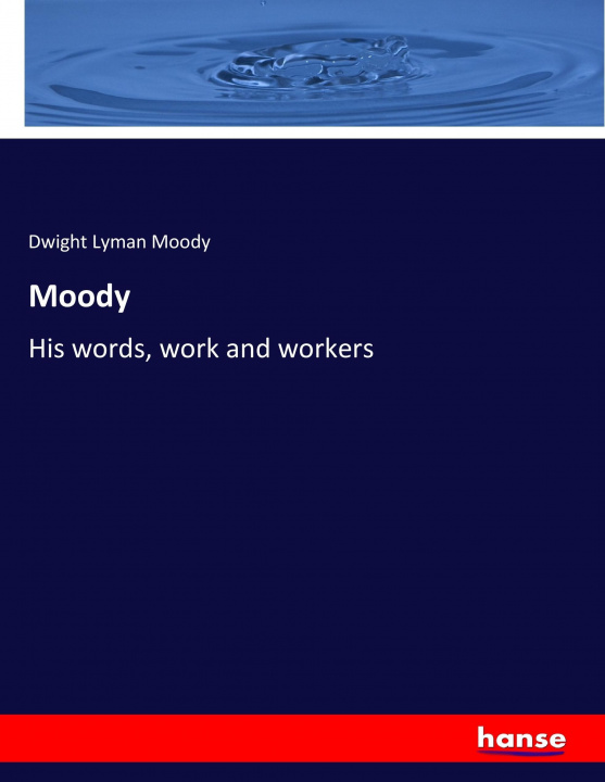 Książka Moody Dwight Lyman Moody