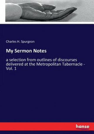 Kniha My Sermon Notes Charles H. Spurgeon