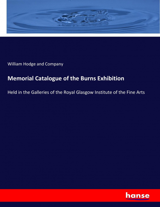 Carte Memorial Catalogue of the Burns Exhibition William Hodge and Company