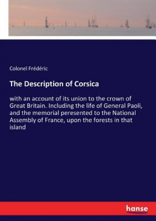 Buch Description of Corsica Colonel Frédéric