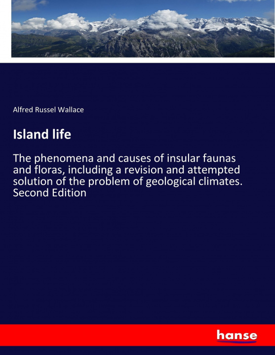 Könyv Island life Alfred Russel Wallace