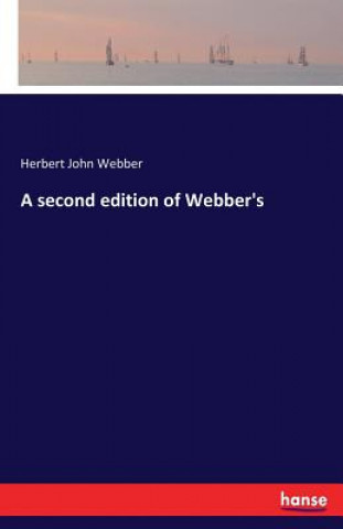 Carte second edition of Webber's Herbert John Webber