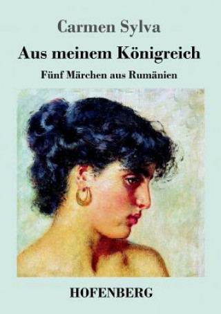 Book Aus meinem Koenigreich Carmen Sylva