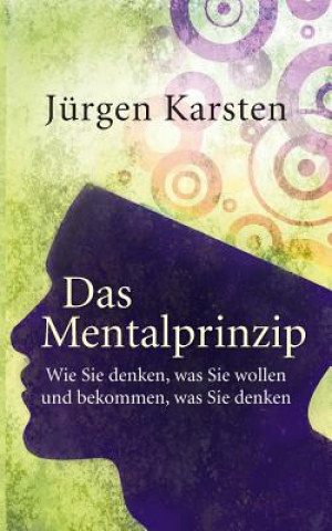Kniha Mentalprinzip Jürgen Karsten