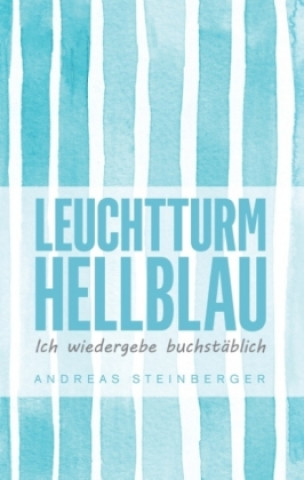 Kniha Leuchtturm Hellblau Andreas Steinberger